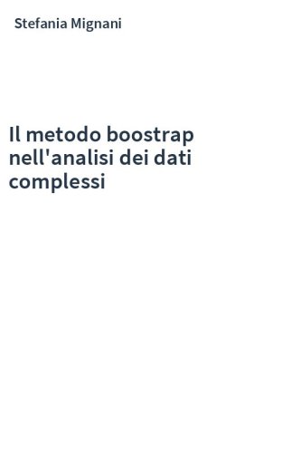 Il metodo boostrap nell'analisi dei dati complessi