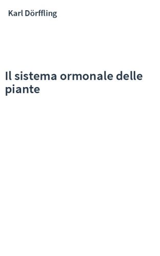Il sistema ormonale delle piante