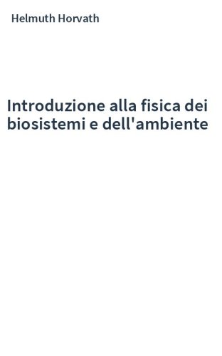 Introduzione alla fisica dei biosistemi e dell'ambiente
