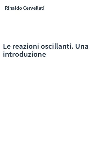 Le reazioni oscillanti. Una introduzione