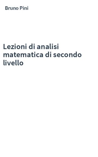 Lezioni di analisi matematica di secondo livello