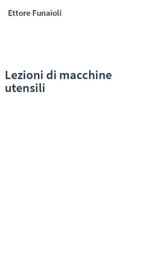 Lezioni di macchine utensili