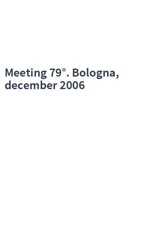 Meeting 79°. Bologna, december 2006