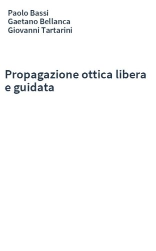 Propagazione ottica libera e guidata