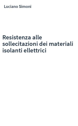 Resistenza alle sollecitazioni dei materiali isolanti ellettrici
