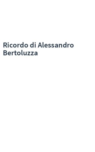 Ricordo di Alessandro Bertoluzza