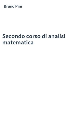 Secondo corso di analisi matematica