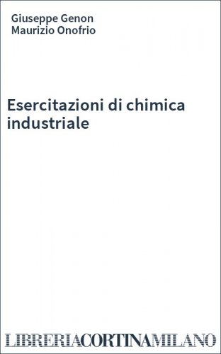 Esercitazioni di chimica industriale