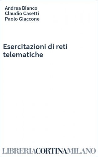 Esercitazioni di reti telematiche