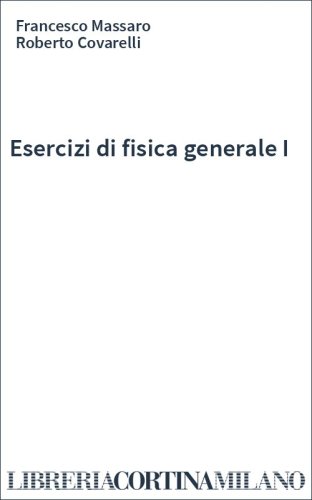 Esercizi di fisica generale I