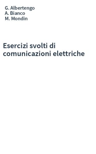 Esercizi svolti di comunicazioni elettriche
