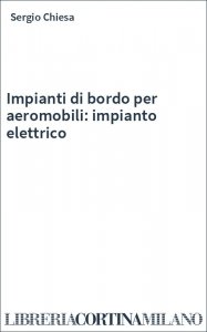Impianti di bordo per aeromobili: impianto elettrico