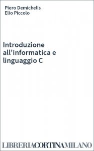 Introduzione all'informatica e linguaggio C