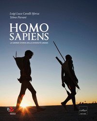 Homo Sapiens. Le nuove storie dell'evoluzione umana