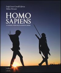 Homo Sapiens. La grande storia della diversità umana. Catalogo della mostra (Novara, 8 marzo-30 giugno 2013)