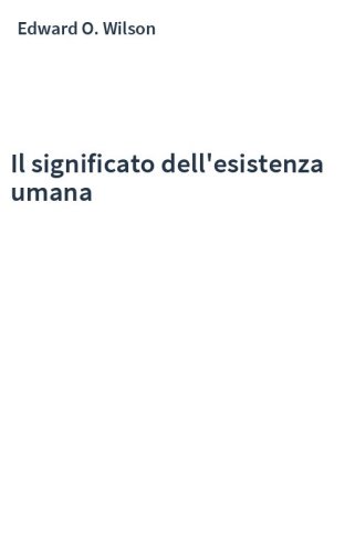 Il significato dell'esistenza umana
