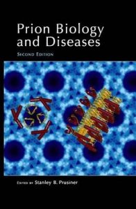 Prion Biology and Diseases
