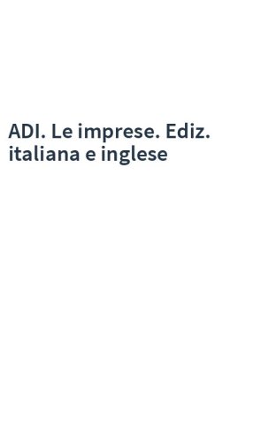 ADI. Le imprese. Ediz. italiana e inglese