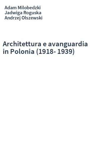 Architettura e avanguardia in Polonia (1918-1939)