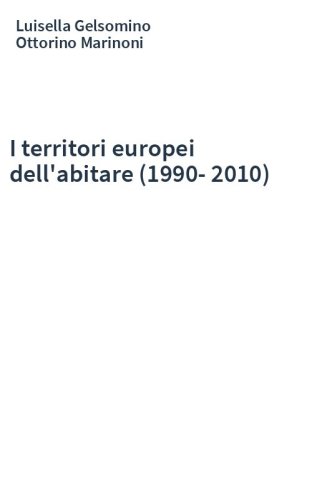 I territori europei dell'abitare (1990-2010)