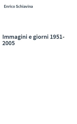 Immagini e giorni 1951-2005