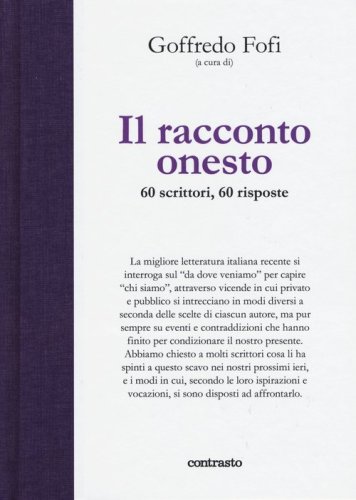 Il racconto onesto. 60 scrittori, 60 risposte