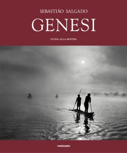 Sebastião Salgado. Genesi. Guida alla mostra