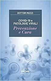 Covid-19 e patologie virali. Prevenzione e cura