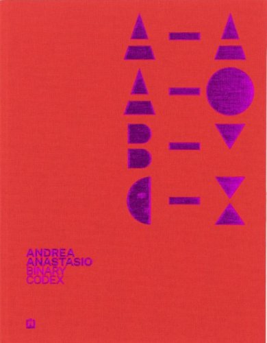 Andrea Anastasio. Binary Codex