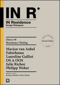 In residence. Diary. Ediz. italiana e inglese