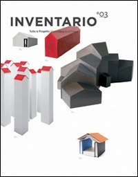 Inventario. Tutto è progetto-Everything is a project
