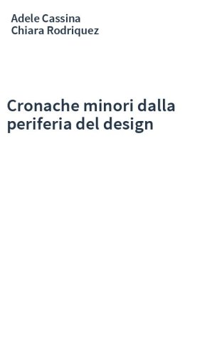 Cronache minori dalla periferia del design