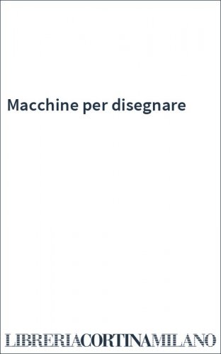Macchine per disegnare