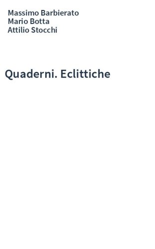 Quaderni. Eclittiche
