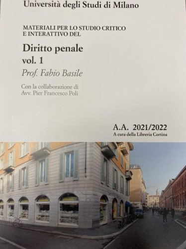 Diritto penale vol. 1 Materiali per lo studio critico e interattivo. Prof. Fabio Basile