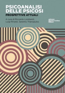 Psicoanalisi delle psicosi. Prospettive attuali