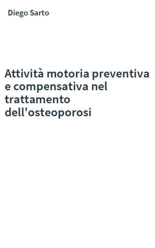 Attività motoria preventiva e compensativa nel trattamento dell'osteoporosi