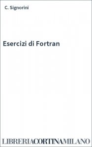 Esercizi di Fortran