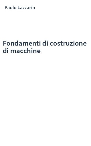Fondamenti di costruzione di macchine
