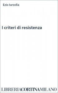 I criteri di resistenza