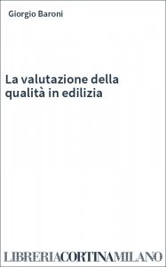 La valutazione della qualità in edilizia