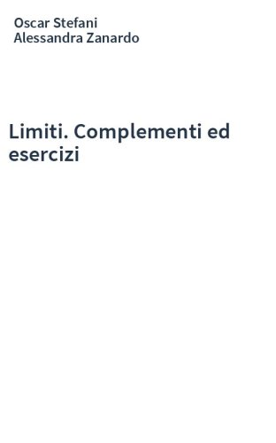 Limiti. Complementi ed esercizi