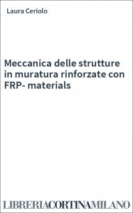 Meccanica delle strutture in muratura rinforzate con FRP-materials