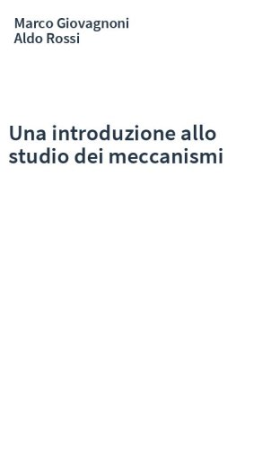 Una introduzione allo studio dei meccanismi