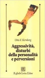 Aggressività, disturbi della personalità e perversioni