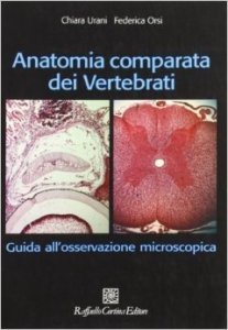 Anatomia comparata dei vertebrati. Guida all'osservazione microscopica