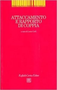 Attaccamento e rapporto di coppia. Il modello di Bowlby nell'interpretazione del ciclo di vita