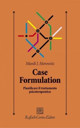 Case formulation. Pianificare il trattamento psicoterapeutico