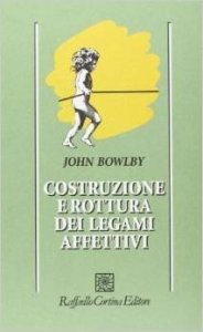 Costruzione e rottura dei legami affettivi