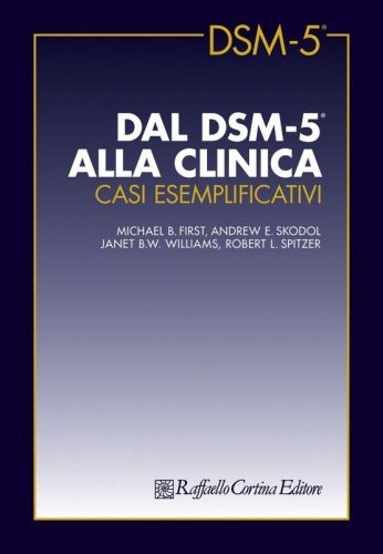 DSM-5® Collection - Tutti i libri della collana DSM-5 di Raffaello Cortina  Editore